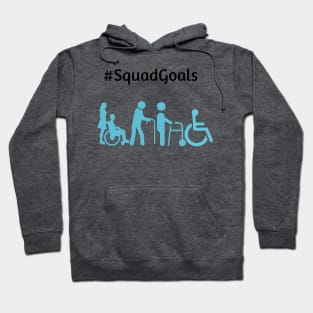 Disability Squad Goals Hoodie